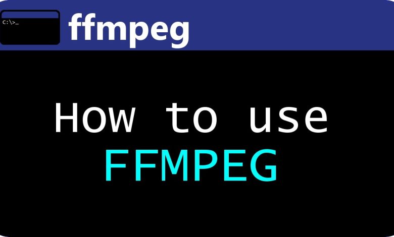 How to Install and Use Ffmpeg for Video Streaming